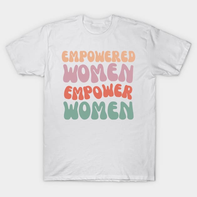 Empower Women: Together We Rise T-Shirt by neverland-gifts